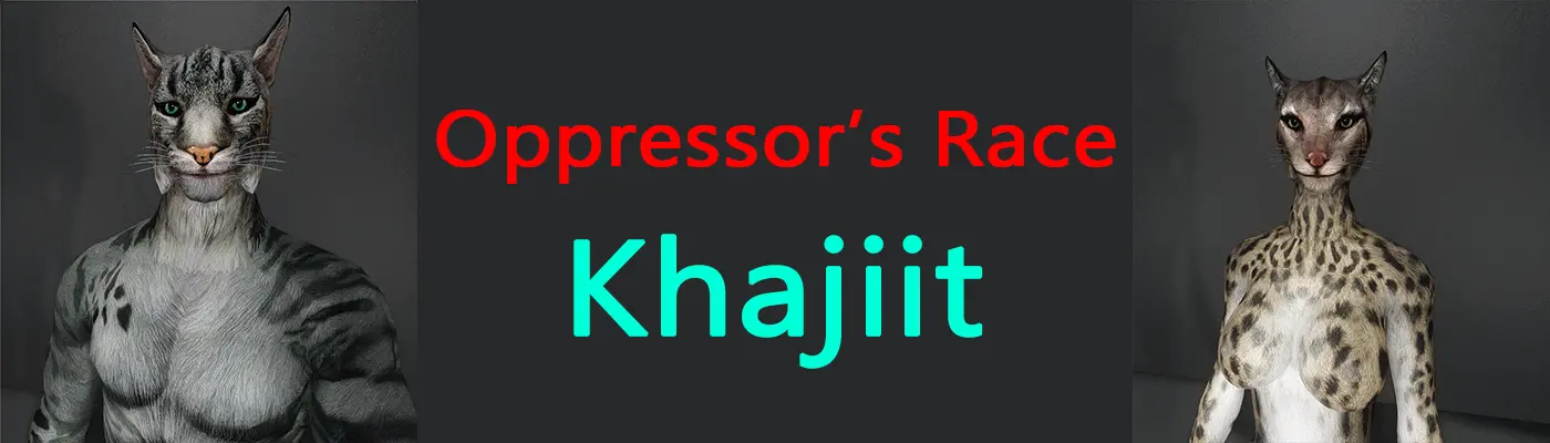 oppressor"s race - khajiit