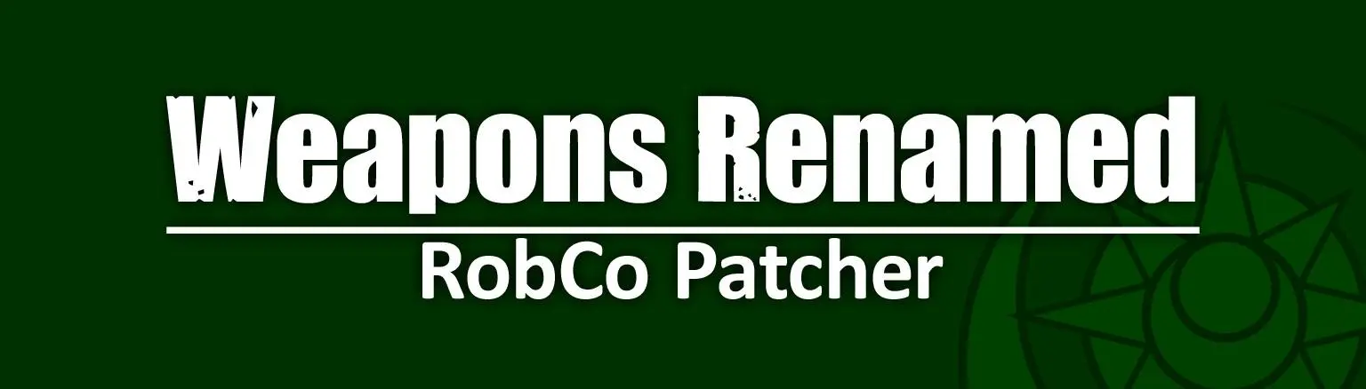 Weapons Renamed RobCo Patcher At Fallout 4 Nexus Mods And Community