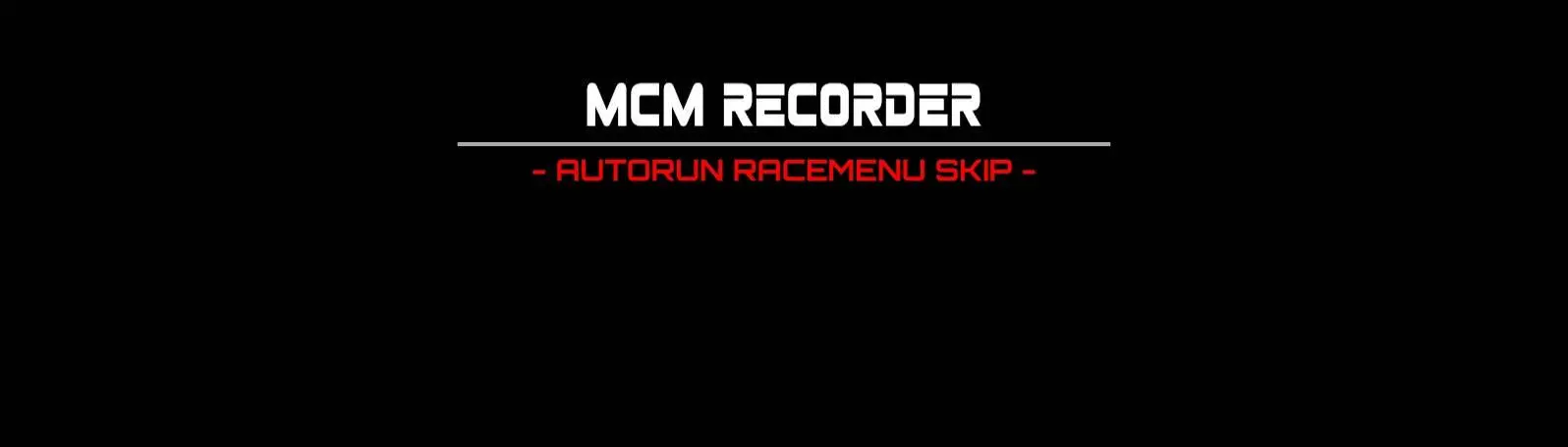 Mcm Recorder Autorun Racemenu Skip At Skyrim Special Edition Nexus