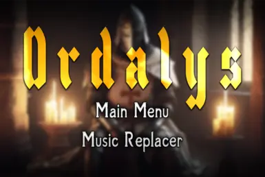 Ordalys Main Menu Music Replacer At Skyrim Special Edition Nexus