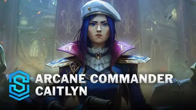 MOD REQUEST Arcane Commander Caitlyn