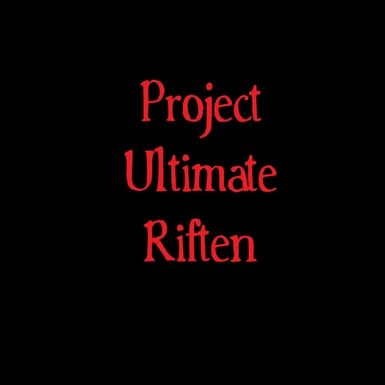 Project Ultimate Riften -See description-