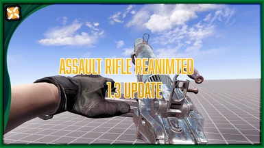 Assault Rifle Reanimated Update