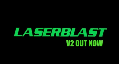 Laserblast V2 Out Now