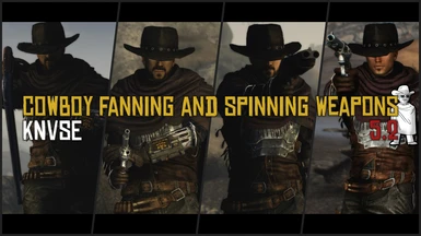 Cowboy Fanning and Spinning Weapons UPDATE