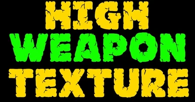 HIGH WEAPON TEXTURE