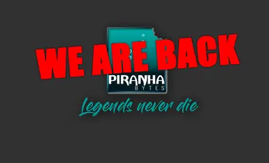 Piranha Bytes News - WE ARE BACK