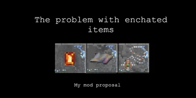 A enchanted item mod idea