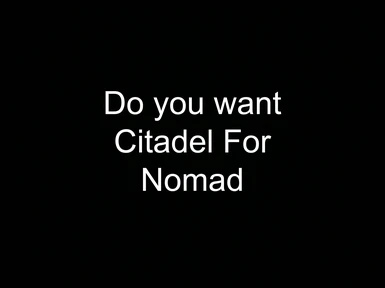 Do you want citadel for nomad