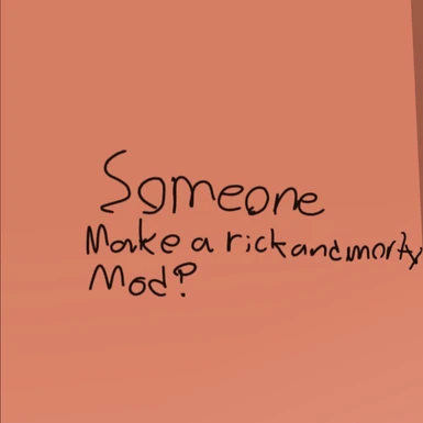 Will someone make a Rick and Morty mod