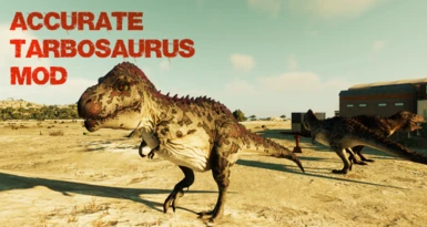 Accurate Tarbosaurus Mod Improved