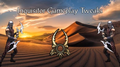 Inquisitor Gameplay Tweaks
