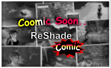 ReShade Comic Coomic Soon