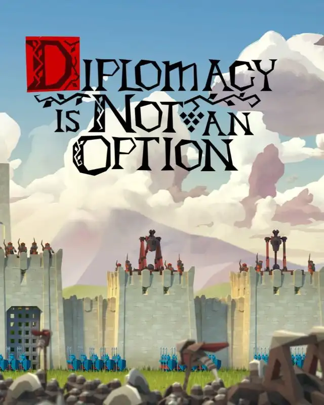 Diplomacy is Not an Option