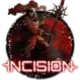 INCISION