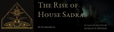 Rise of House Sadras - Welsh Wizards - MMM Great Houses