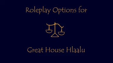 Roleplay Options for Great House Hlaalu