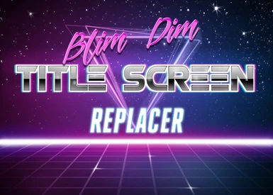 Blim-Dim Title Screen Replacer