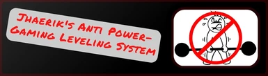 Jhaerik's Anti Power-Gaming Leveling System