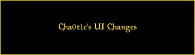Cha0t1c's UI Changes