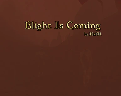 Blight Is Coming