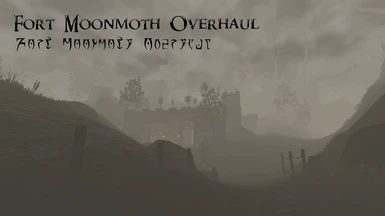Fort Moonmoth Overhaul