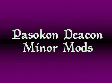 Pasokon Deacon's Minor Morrowind Mods and Patches