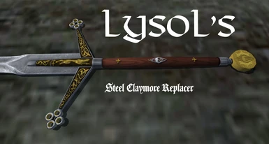 Lysol's Steel Claymore Replacer