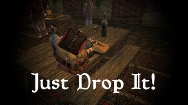 Just Drop It