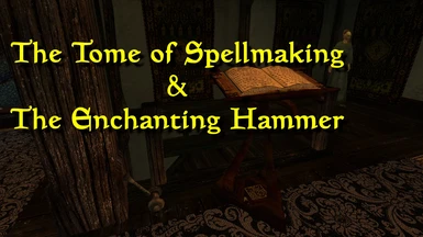 Tome of Spell Making n Hammer of Enchanting