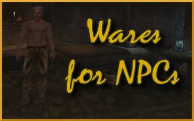 Wares for NPCs