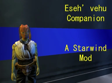Eseh'vehu Companion - A Starwind Mod