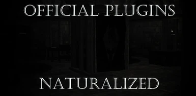 Bethesda Official Plugins Naturalized