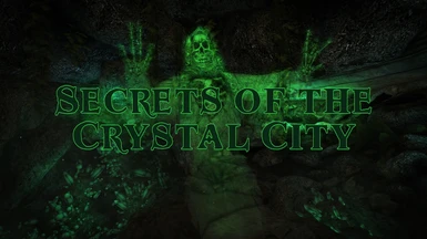 Secrets of the Crystal City