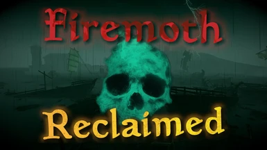 Firemoth Reclaimed