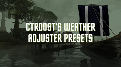 Ctroost's Weather Adjuster Presets