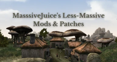 MasssiveJuice's Less-Massive Misc Mods and Patches