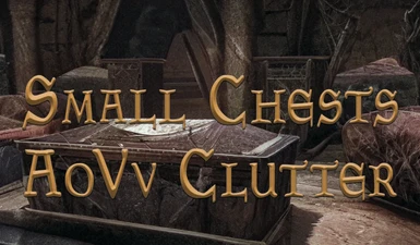 Small Chests - Aestetika of Vvardenfell - Clutter
