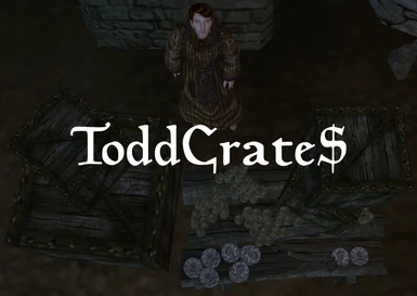 ToddCrates®! All about the BethesdaBux™, baby.