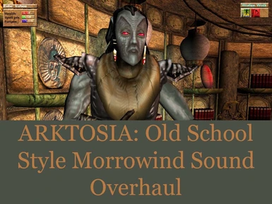Arktosia - Old School Style Morrowind Sound Overhaul