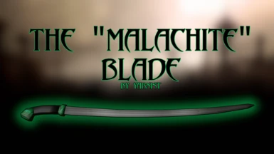 The Malachite - Blade