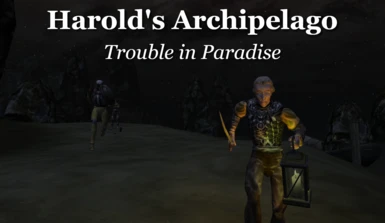 Harold's Archipelago - Trouble in Paradise