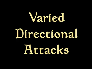 Varied Directional Attacks
