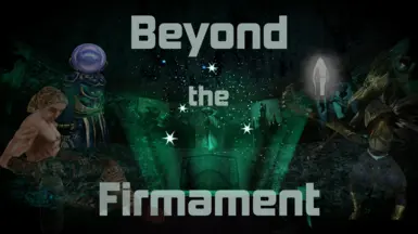 Beyond the Firmament