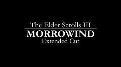 Morrowind Extended Cut