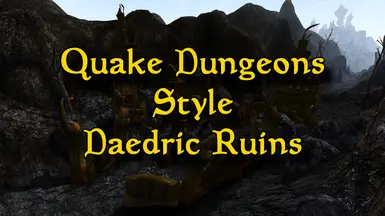 Quake Dungeons Style Daedric Ruins