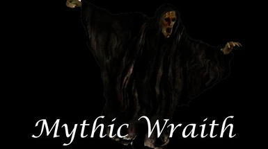 Mythic Wraith