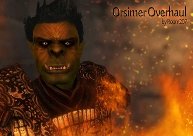 Orsimer Overhaul