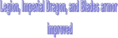 Blades Legion and imperial Dragon armor upgrades