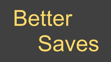 Better Saves